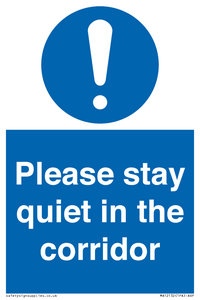 Please stay quiet in the corridor